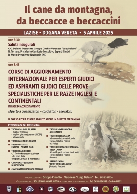 05/04/25, LAZISE, IL CANE DA MONTAGNA, DA BECCACCE E BECCACCINI - Gruppo Cinofilo Veronese